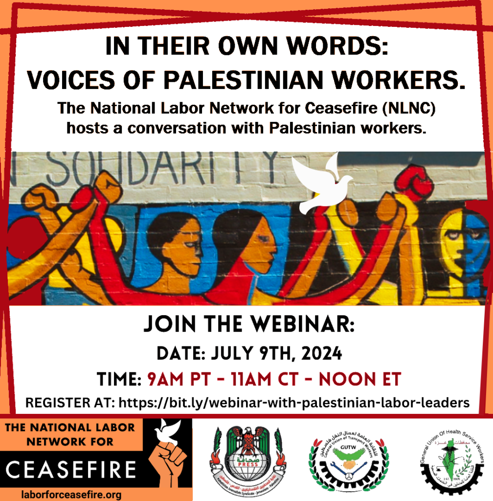 In their own words: Voices of Palestinian workers. Join the webinar on July 9th at 9amPT/Noon ET